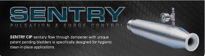 SENTRY Pulsation & Surge Control: SENTRY CIP Sanitary Dampeners  with unique flow-through design are  specifically designed for hygienic clean-in-place applications